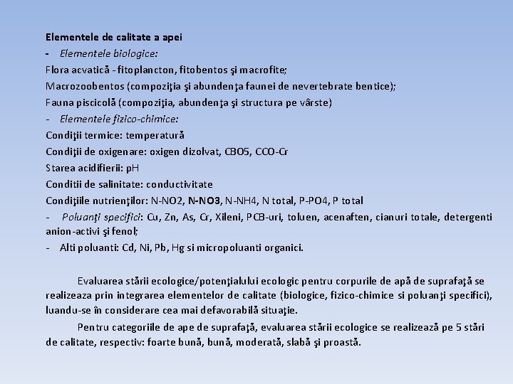 Elementele de calitate a apei - Elementele biologice: Flora acvatică - fitoplancton, fitobentos şi