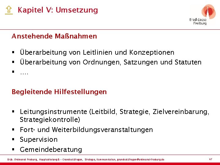 Kapitel V: Umsetzung Anstehende Maßnahmen § Überarbeitung von Leitlinien und Konzeptionen § Überarbeitung von