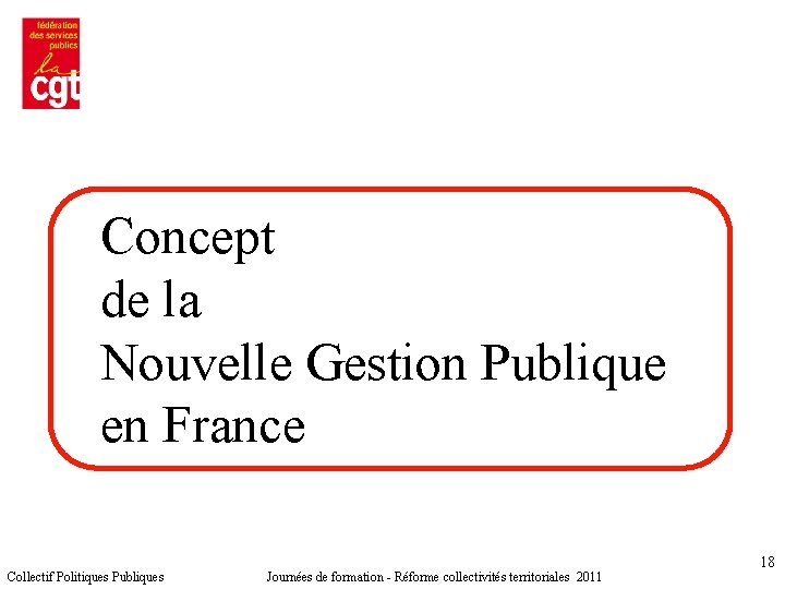 Concept de la Nouvelle Gestion Publique en France Collectif Politiques Publiques Journées de formation