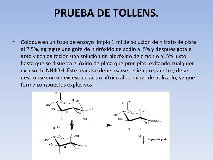 PRUEBA DE TOLLENS. • Coloque en un tubo de ensayo limpio 1 ml de