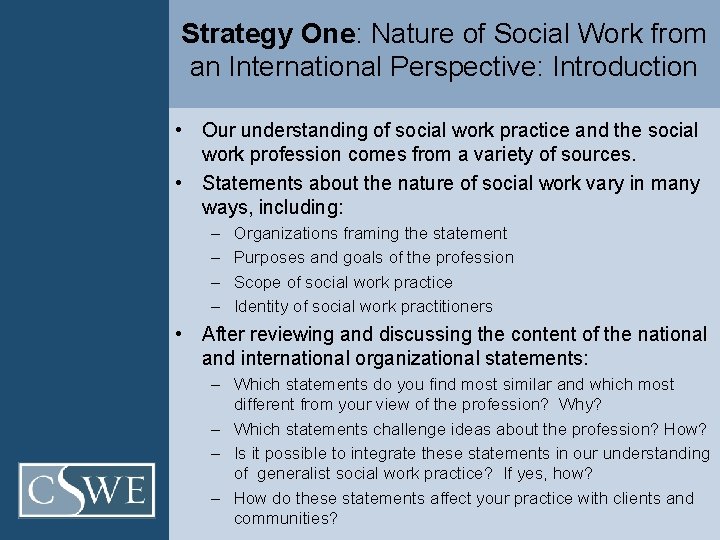 Strategy One: Nature of Social Work from an International Perspective: Introduction • Our understanding