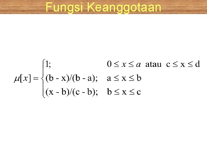 Fungsi Keanggotaan 