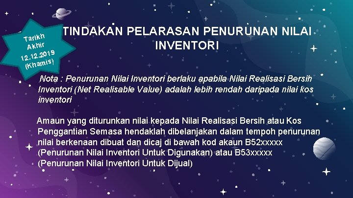 Tarikh Akhir 2019 12. is) (Kham TINDAKAN PELARASAN PENURUNAN NILAI INVENTORI Nota : Penurunan