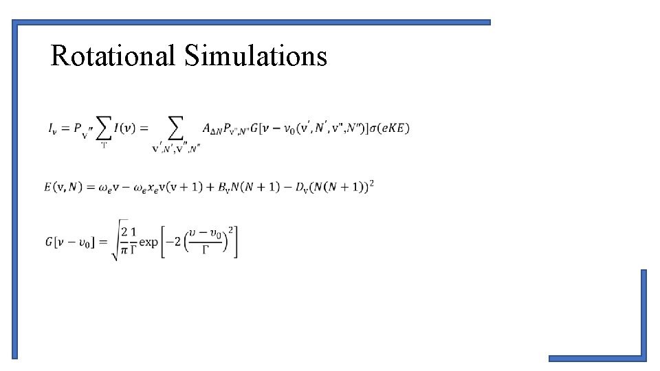 Rotational Simulations Rotational Simulations