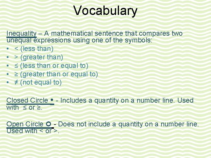 Vocabulary Inequality – A mathematical sentence that compares two unequal expressions using one of Vocabulary Inequality – A mathematical sentence that compares two unequal expressions using one of