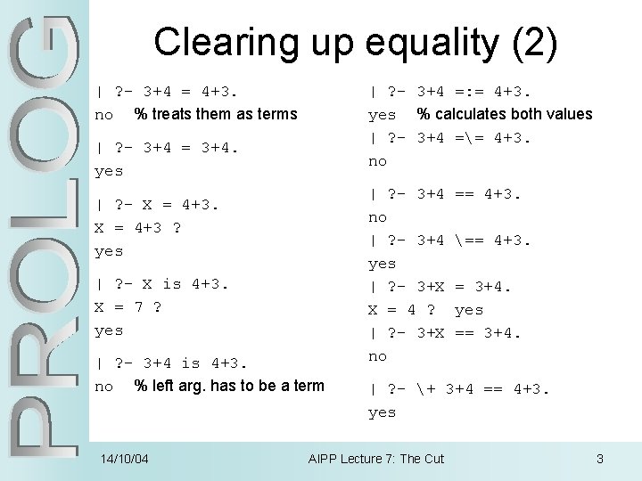 Clearing up equality (2) | ? - 3+4 = 4+3. no % treats them
