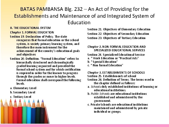 BATAS PAMBANSA Blg. 232 – An Act of Providing for the Establishments and Maintenance