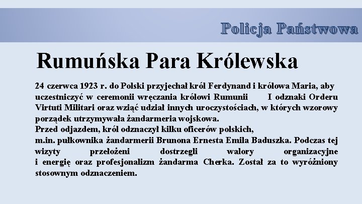 Policja Państwowa Rumuńska Para Królewska 24 czerwca 1923 r. do Polski przyjechał król Ferdynand