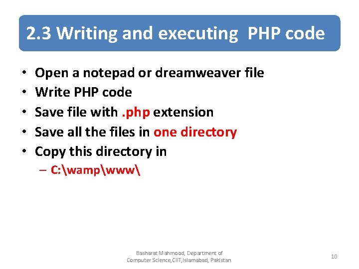 2. 3 Writing and executing PHP code • • • Open a notepad or