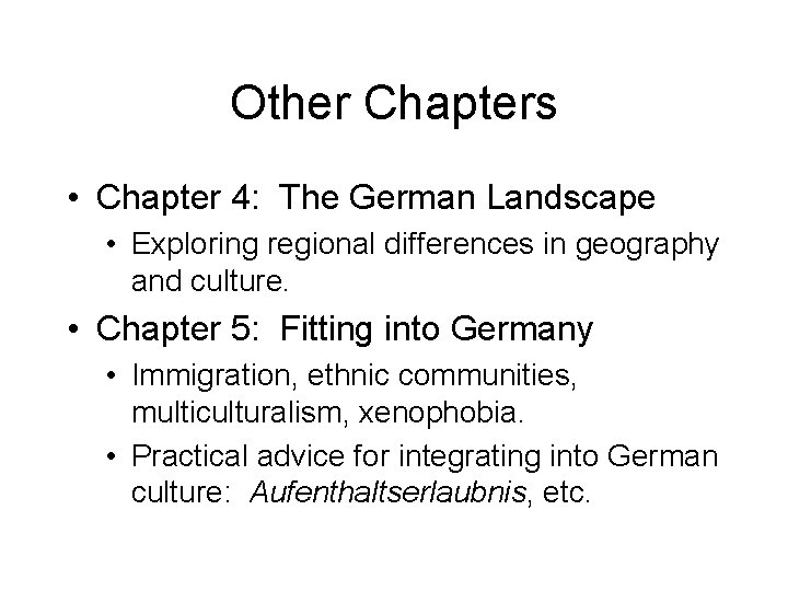 Other Chapters • Chapter 4: The German Landscape • Exploring regional differences in geography