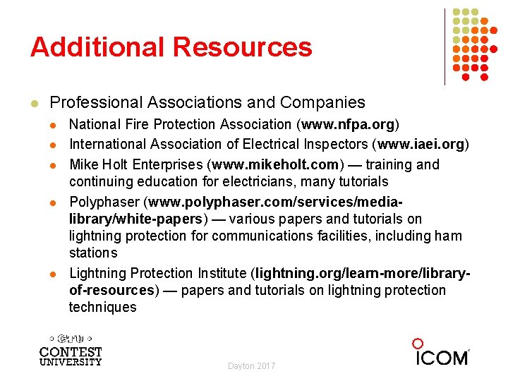 Additional Resources l Professional Associations and Companies l l l National Fire Protection Association