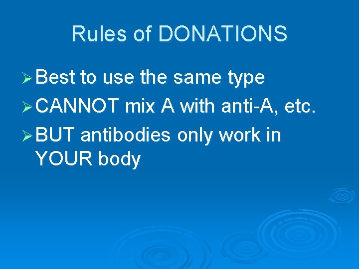 Rules of DONATIONS Ø Best to use the same type Ø CANNOT mix A