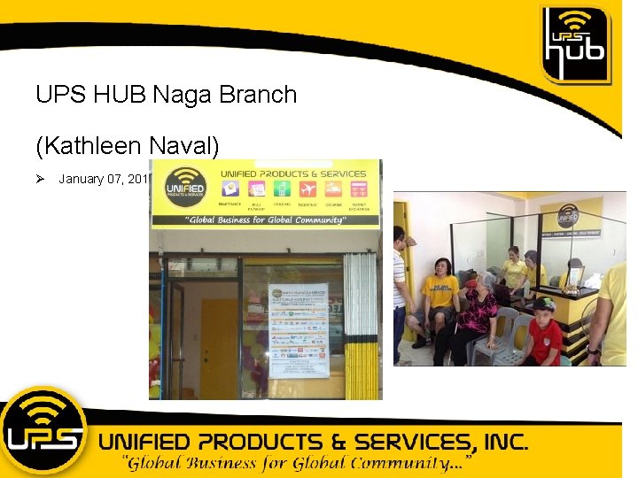 UPS HUB Naga Branch (Kathleen Naval) Ø January 07, 2014 