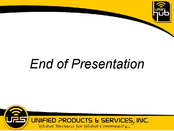 End of Presentation 