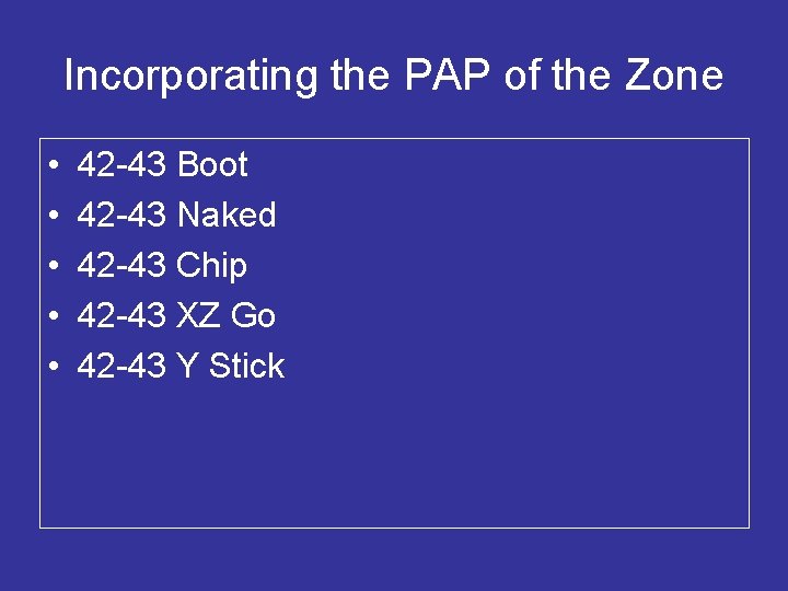 Incorporating the PAP of the Zone • • • 42 -43 Boot 42 -43