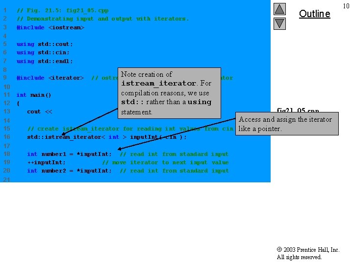 1 2 3 // Fig. 21. 5: fig 21_05. cpp // Demonstrating input and