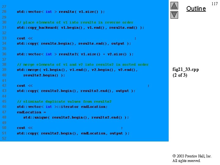 27 28 std: : vector< int > results( v 1. size() ); 29 30