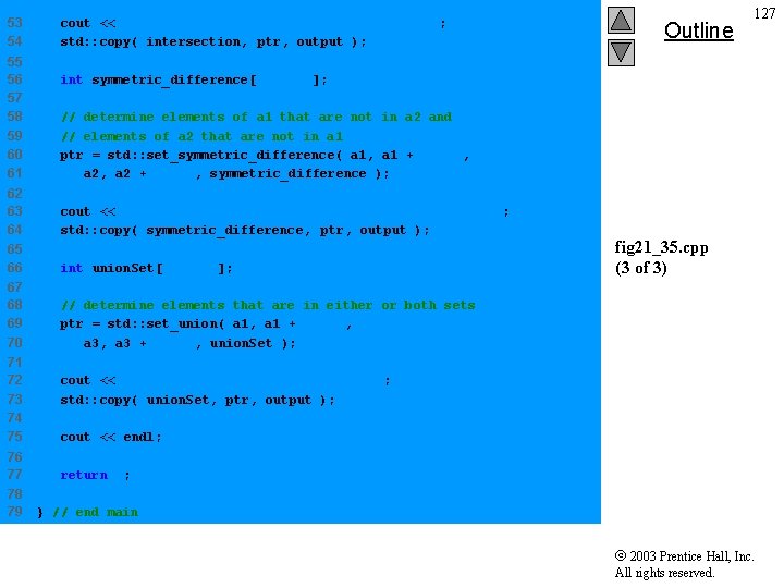 53 54 cout << "nnset_intersection of a 1 and a 2 is: " ;