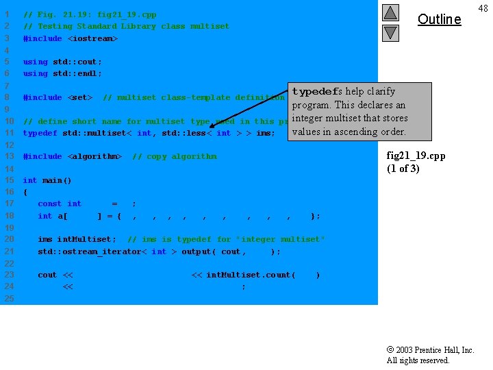 1 2 3 // Fig. 21. 19: fig 21_19. cpp // Testing Standard Library