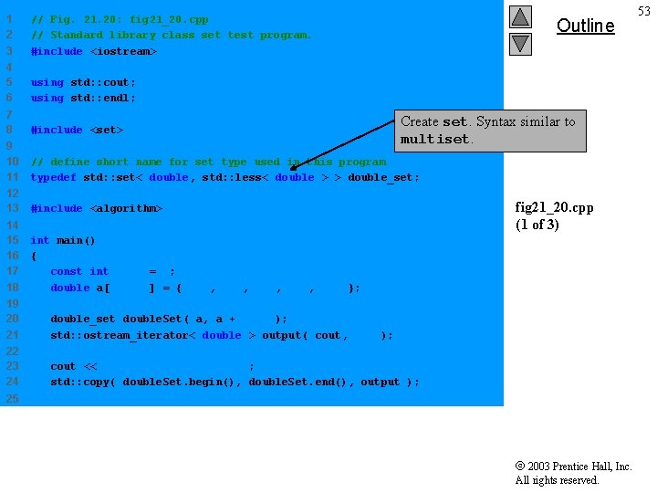 1 2 3 // Fig. 21. 20: fig 21_20. cpp // Standard library class