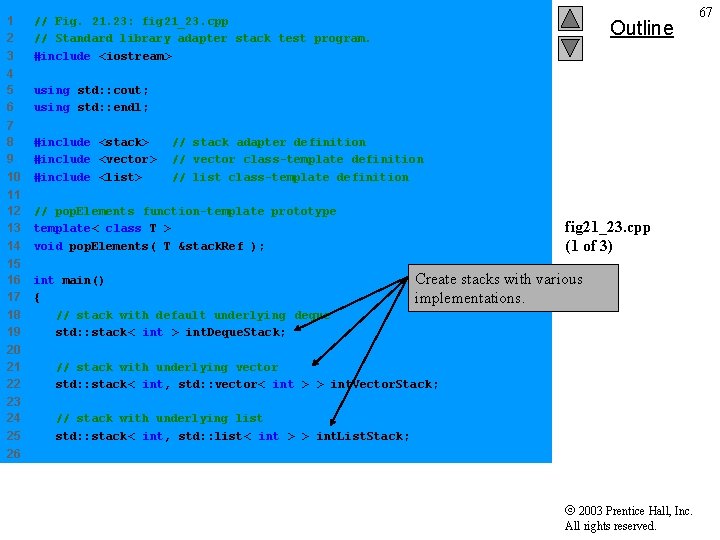 1 2 3 // Fig. 21. 23: fig 21_23. cpp // Standard library adapter