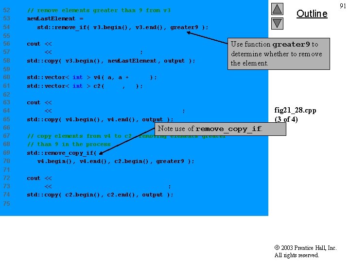 52 53 54 // remove elements greater than 9 from v 3 new. Last.