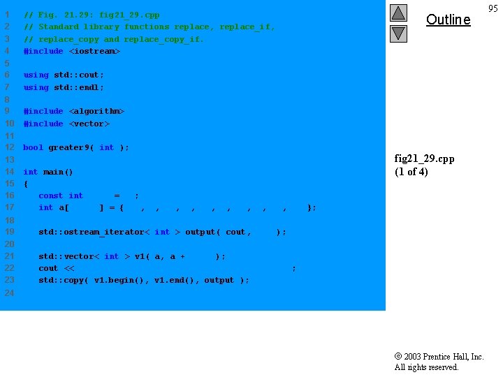 1 2 3 4 // Fig. 21. 29: fig 21_29. cpp // Standard library