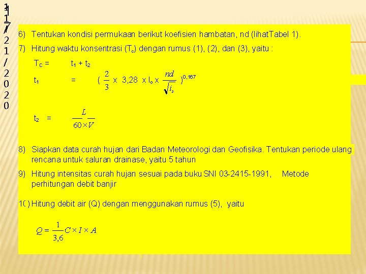 1 1 1 /7 6) Tentukan kondisi permukaan berikut koefisien hambatan, nd (lihat Tabel