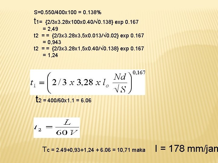 S=0. 550/400 x 100 = 0. 138% t 1= {2/3 x 3. 28 x