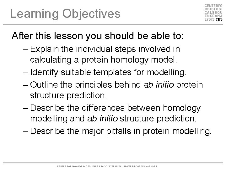 Learning Objectives After this lesson you should be able to: – Explain the individual