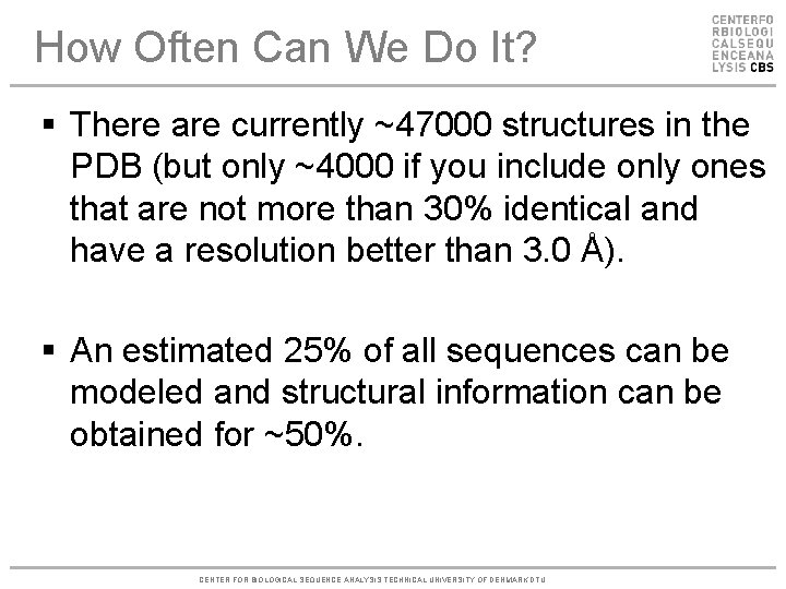 How Often Can We Do It? § There are currently ~47000 structures in the