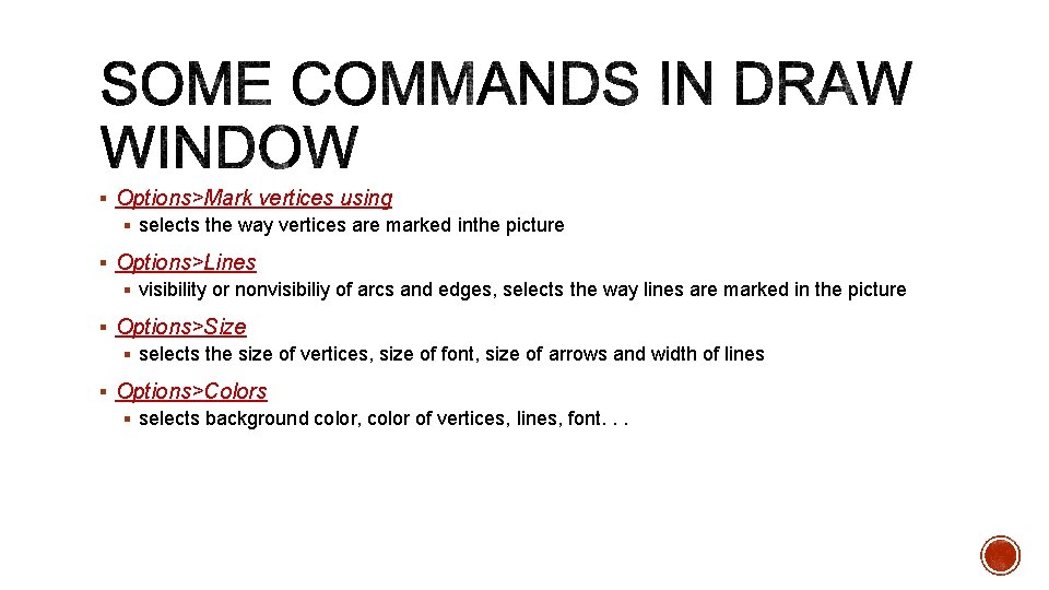 § Options>Mark vertices using § selects the way vertices are marked inthe picture §