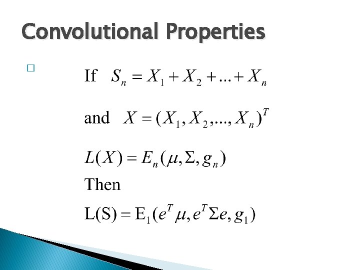 Convolutional Properties � 