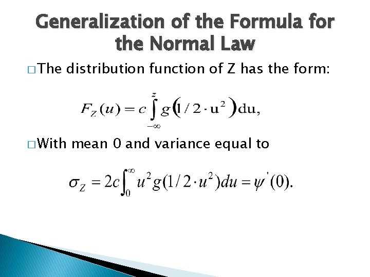 Generalization of the Formula for the Normal Law � The distribution function of Z