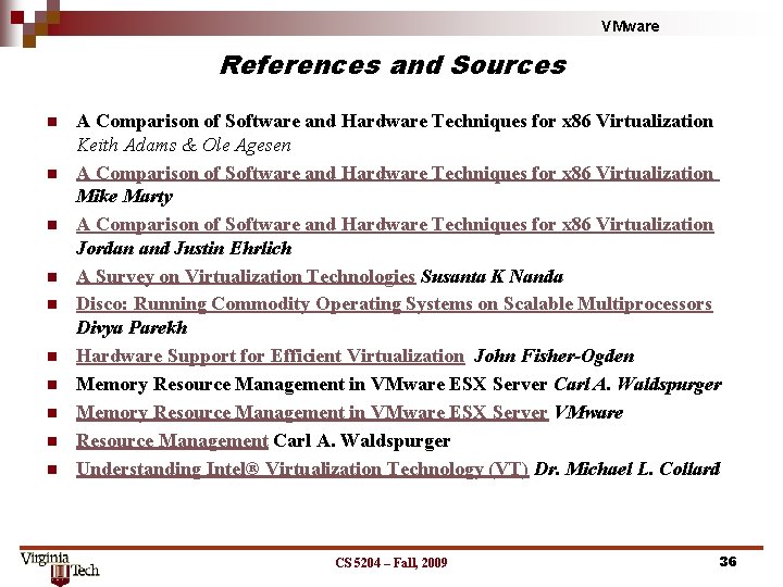 VMware References and Sources n n n n n A Comparison of Software and VMware References and Sources n n n n n A Comparison of Software and