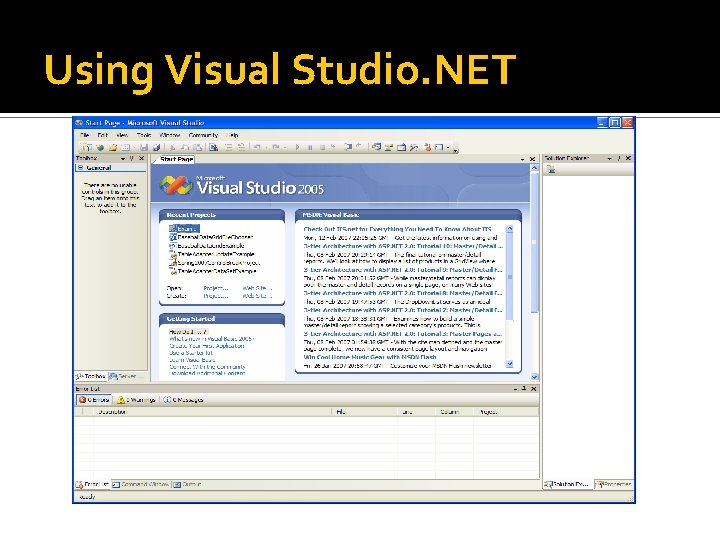 Using Visual Studio. NET Using Visual Studio. NET