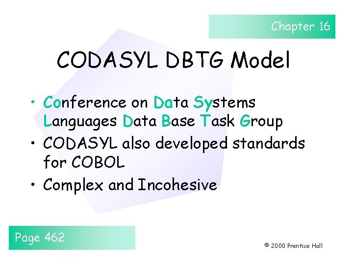 Chapter 16 CODASYL DBTG Model • Conference on Data Systems Languages Data Base Task