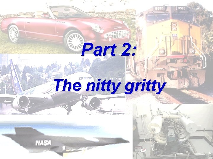 Part 2: The nitty gritty 