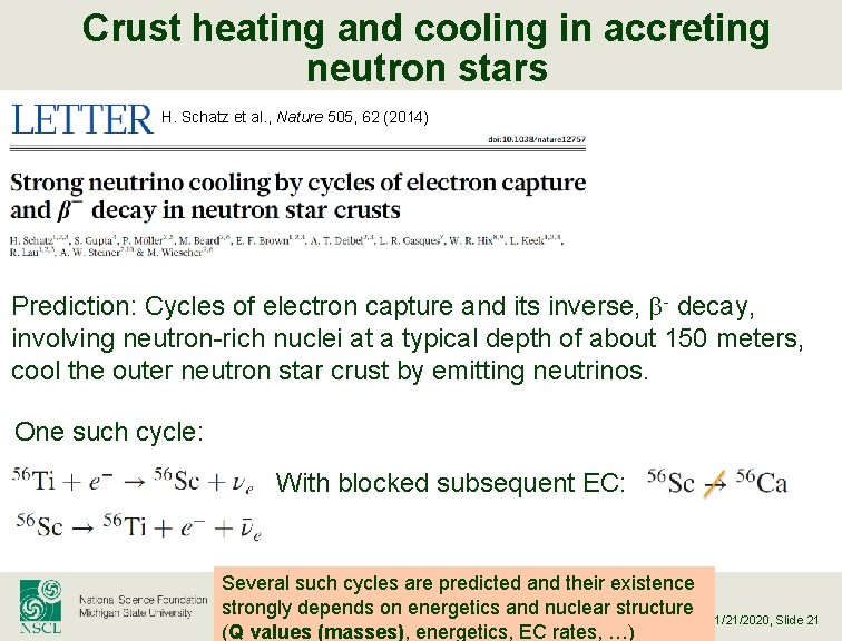 Crust heating and cooling in accreting neutron stars H. Schatz et al. , Nature