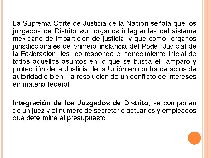 La Suprema Corte de Justicia de la Nación señala que los juzgados de Distrito