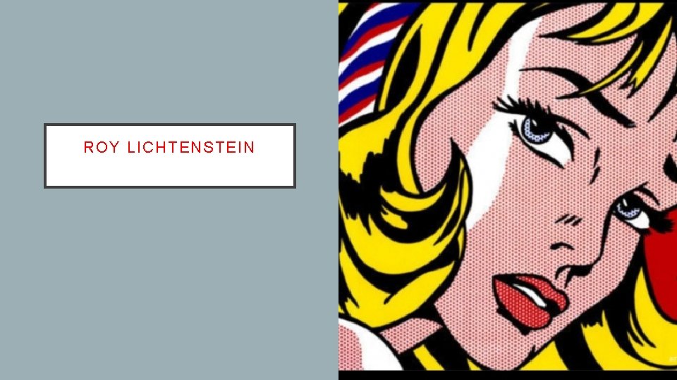 ROY LICHTENSTEIN 