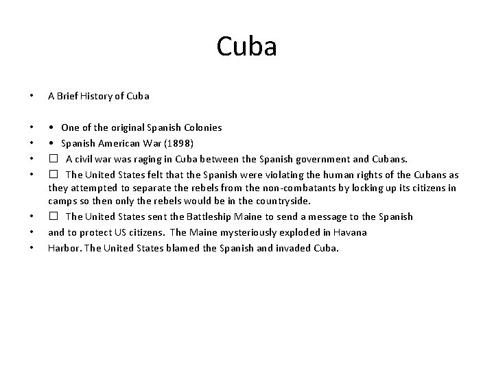 Cuba • A Brief History of Cuba • • • One of the original