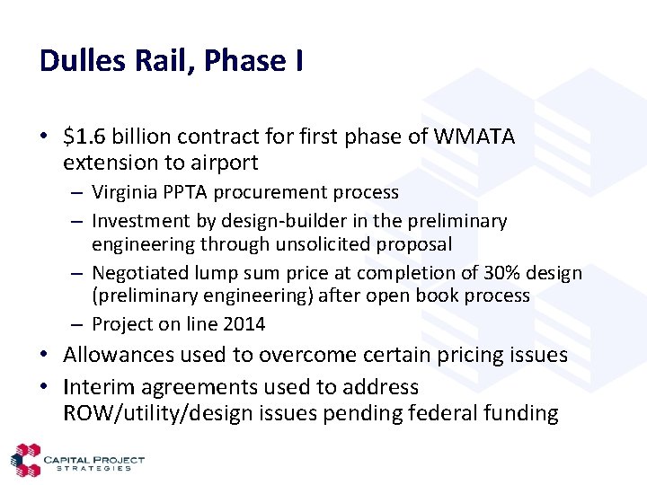 Dulles Rail, Phase I • $1. 6 billion contract for first phase of WMATA