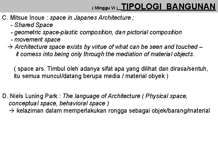 ( Minggu VI ) TIPOLOGI BANGUNAN C. Mitsue Inoue : space in Japanes Architecture