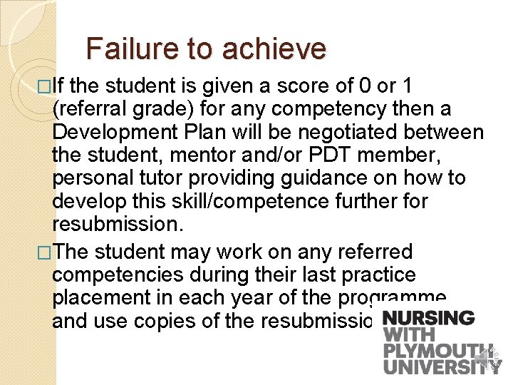 Failure to achieve �If the student is given a score of 0 or 1