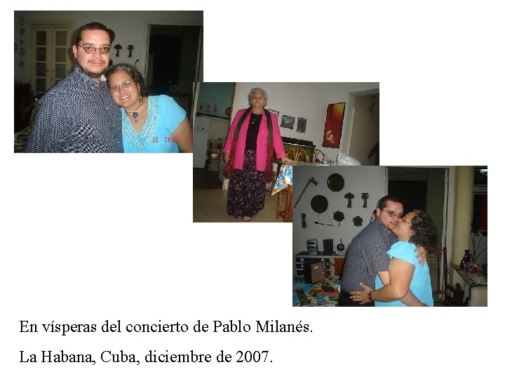 En vísperas del concierto de Pablo Milanés. La Habana, Cuba, diciembre de 2007. 