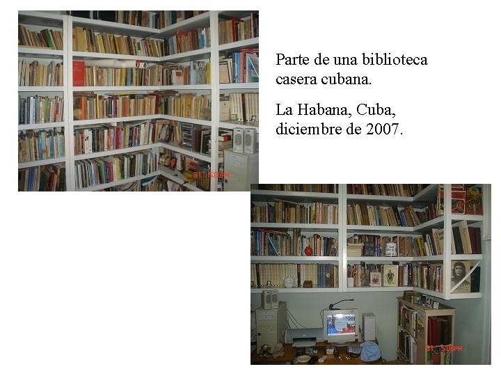 Parte de una biblioteca casera cubana. La Habana, Cuba, diciembre de 2007. 