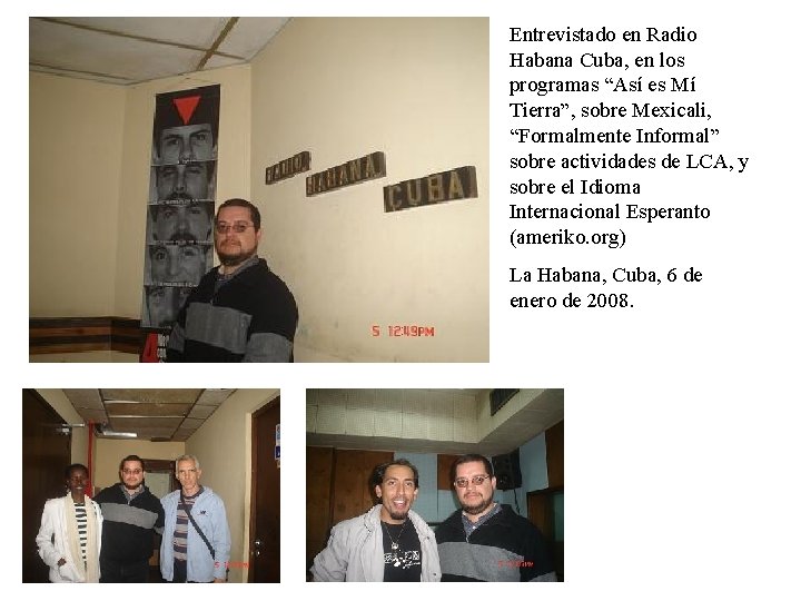 Entrevistado en Radio Habana Cuba, en los programas “Así es Mí Tierra”, sobre Mexicali,