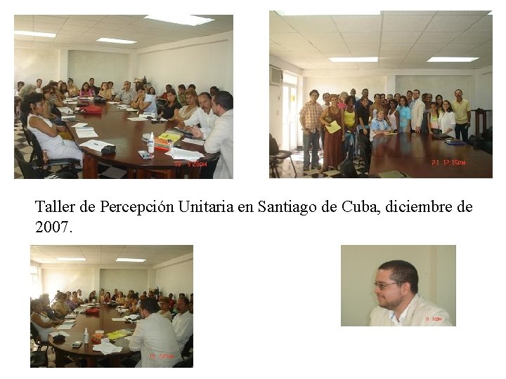 Taller de Percepción Unitaria en Santiago de Cuba, diciembre de 2007. 