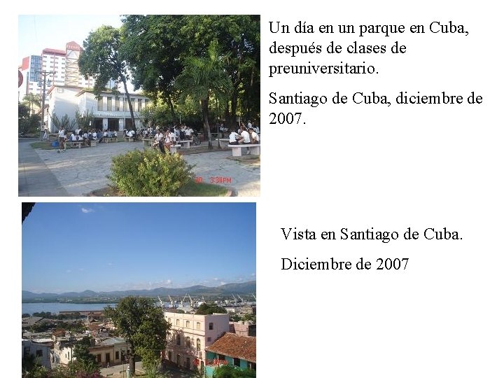 Un día en un parque en Cuba, después de clases de preuniversitario. Santiago de